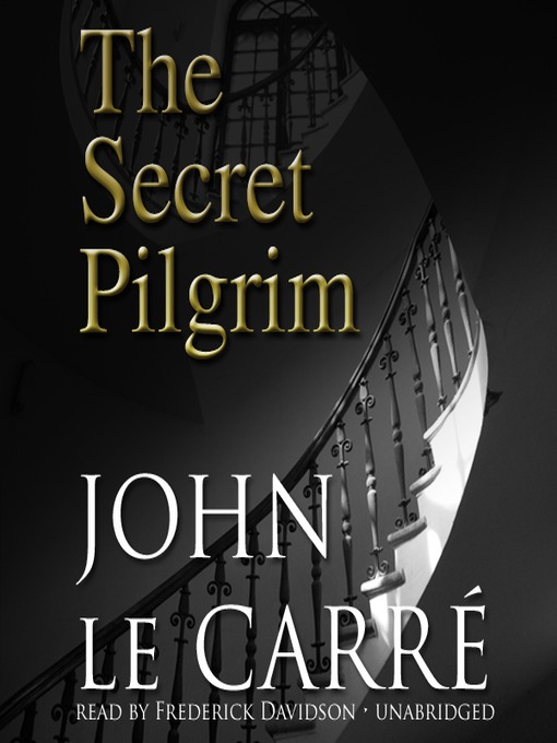 Title details for The Secret Pilgrim by John le Carré - Wait list